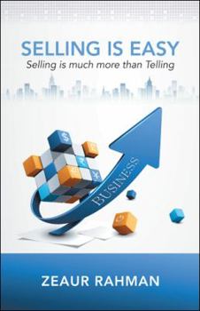 Hardcover Selling Is Easy: Selling Is Much More than Telling Book