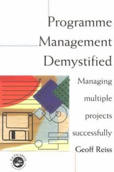 Paperback Portfolio and Programme Management Demystified: Managing Multiple Projects Successfully Book