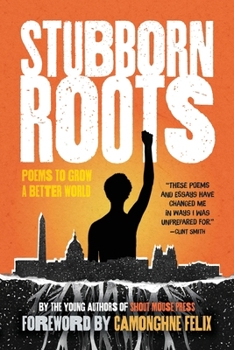 Paperback Stubborn Roots: Poems to Grow a Better World Book