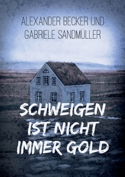 Paperback Schweigen ist nicht immer Gold [German] Book