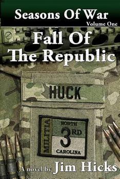 Fall of the Republic - Book #1 of the Seasons of War