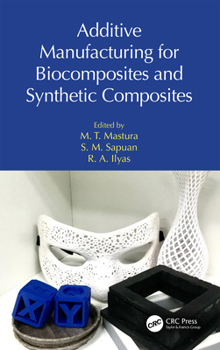 Paperback Additive Manufacturing for Biocomposites and Synthetic Composites Book