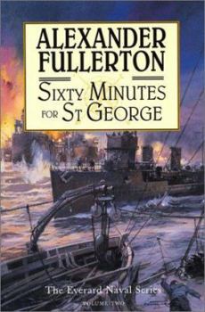 Sixty Minutes for St. George - Book #2 of the Nicholas Everard Saga