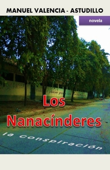 Paperback Los Nanacínderes, la conspiración [Spanish] Book