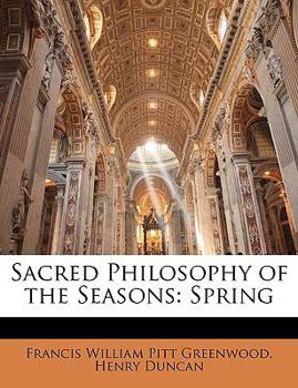 Paperback Sacred Philosophy of the Seasons: Spring Book