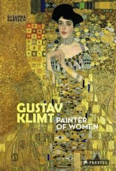 Paperback Gustav Klimt: Painter of Women Book