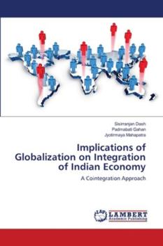 Paperback Implications of Globalization on Integration of Indian Economy Book