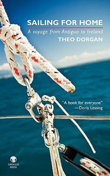 Paperback Sailing for Home: A Voyage from Antigua to Ireland Book