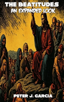 Paperback The Beatitudes, An Expanded Look Book