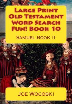 Paperback Large Print Old Testament Word Search Fun! Book 10: Samuel Book II Book