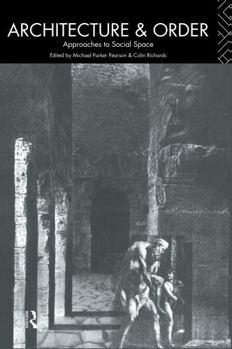 Hardcover Architecture and Order: Approaches to Social Space Book