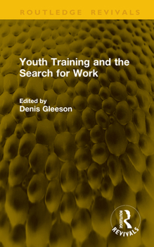 Hardcover Youth Training and the Search for Work Book