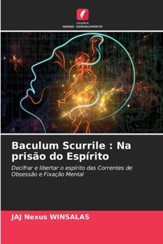 Paperback Baculum Scurrile: Na prisão do Espírito [Portuguese] Book