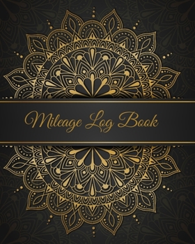 Paperback Mileage Log Book: vehicle auto mileage record and tracker book for tax purposes / business Car and Taxes expense Mileage Notebook / Blac Book