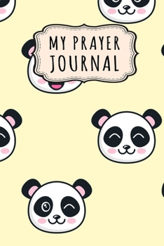 Paperback My Prayer Journal: Panda Daily Prayer / Gratitude Journal - 110 Days - 6 x 9 Book