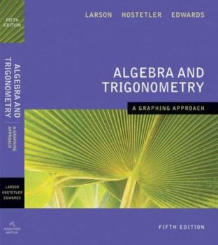 Hardcover Algebra and Trigonometry: A Graphing Approach Book
