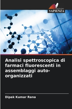 Paperback Analisi spettroscopica di farmaci fluorescenti in assemblaggi auto-organizzati [Italian] Book