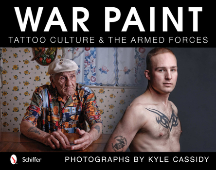 Hardcover War Paint: Tattoo Culture & the Armed Forces Book