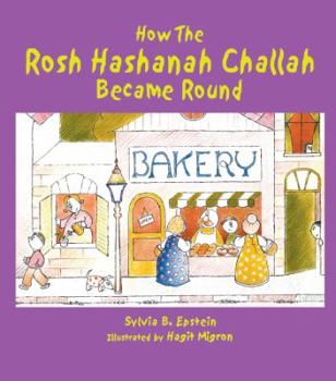Hardcover How the Rosh Hashanah Challah Became Round Book