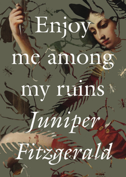 Paperback Enjoy Me Among My Ruins Book