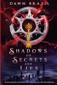 Paperback Shadows of Secrets and Lies: Young Adult Dystopian Thriller Book