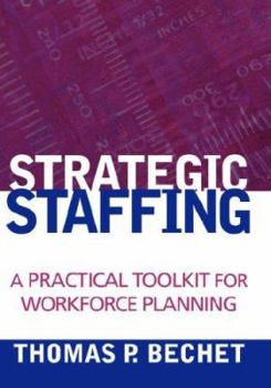Paperback Strategic Staffing: A Practical Toolkit for Workforce Planning Book
