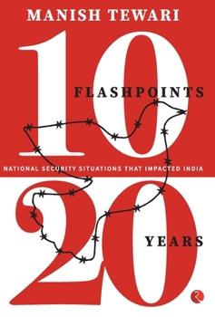 Hardcover 10 Flashpoints, 20 Years National Security Situation Book