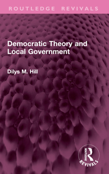 Paperback Democratic Theory and Local Government Book
