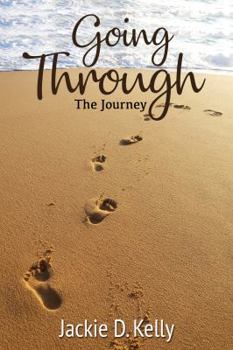 Paperback Going Through: A Life Journey Book
