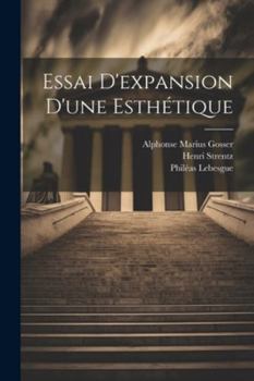Paperback Essai D'expansion D'une Esthétique [French] Book