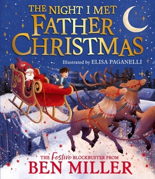 The Night I Met Father Christmas: The Perfect Festive Family Gift from the King of Christmas