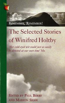 Paperback Remember, Remember!: The Selected Stories of Winifred Holtby Book