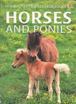 Paperback Horses and Ponies (Spotter's Sticker Books) Book