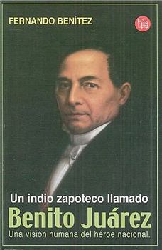 Paperback Un Indio Zapoteco Llamado Benito Juarez [Spanish] Book