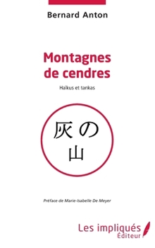 Paperback Montagnes de cendres: Haïkus et tankas [French] Book