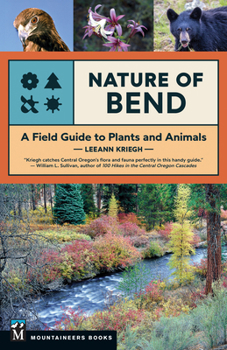 Paperback Nature of Bend: A Field Guide to Plants and Animals Book