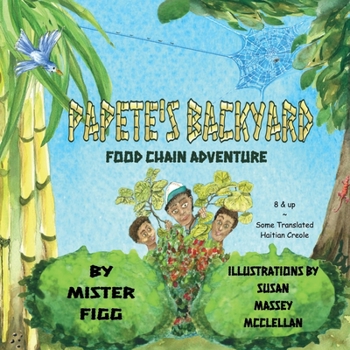 Paperback Papete's Backyard: Food Chain Adventure Book