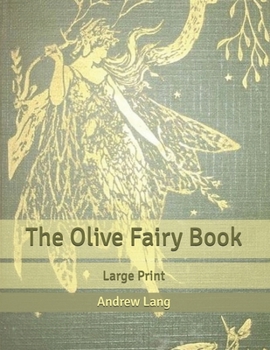 Paperback The Olive Fairy Book: Large Print Book