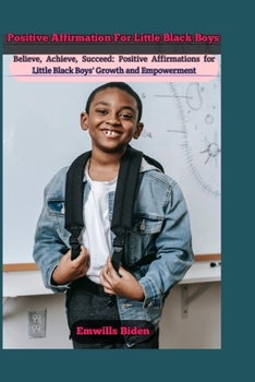 Paperback Positive Affirmation For Little Black Boys Book
