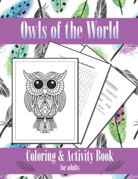 Paperback Owls of the World - Coloring and Activity Book: for adults Book