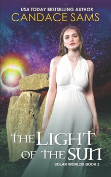 The Light of The Sun: Solar Worlds Book 3