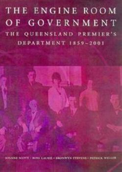 The Engine Room of Government: The Qld Premier's Department