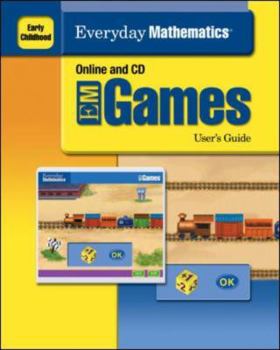 Paperback Everyday Mathematics, Grades PK-K, Early Childhood Games User's Guide (EVERYDAY MATH ONLINE GAMES) Book