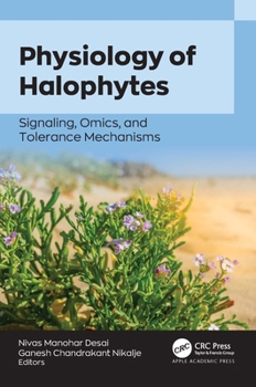 Hardcover Physiology of Halophytes: Signaling, Omics, and Tolerance Mechanisms Book