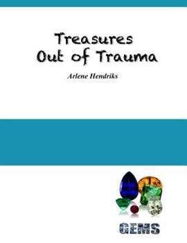 Paperback Treasures Out of Trauma: Gems in the Coal Bin Book