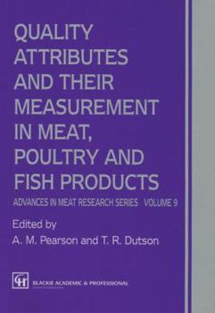 Hardcover Quality Attributes and Their Measurement in Meat, Poultry and Fish Products: Advances in Meat Research Book