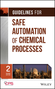 Misc. Guidelines for Safe Automation of Chemical Processes Book