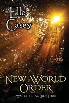 Paperback War of the Fae: Book 4, New World Order Book