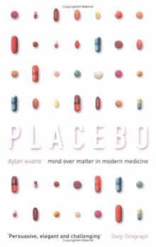 Paperback Placebo: Mind Over Matter in Modern Medicine Book