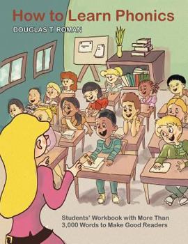 Paperback How to Learn Phonics: Students' Workbook with More Than 3,000 Words to Make Good Readers Book
